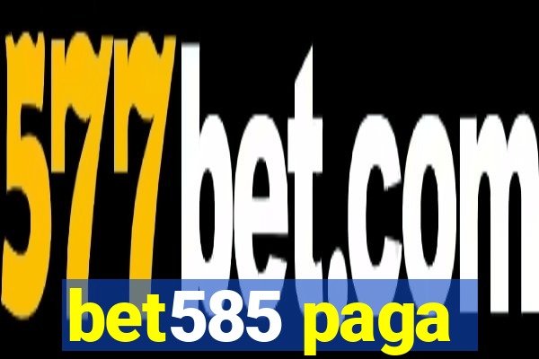 bet585 paga